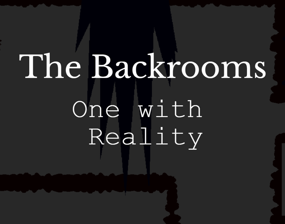 Games like The Backrooms: One with Reality