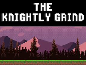 The Knightly Grind Image