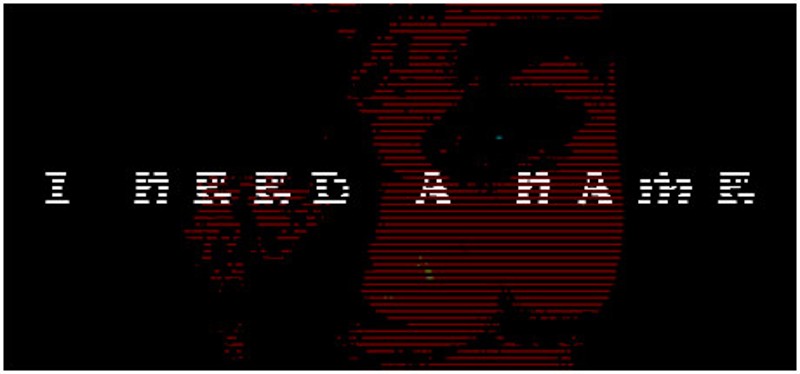 I NEED A NAME Image