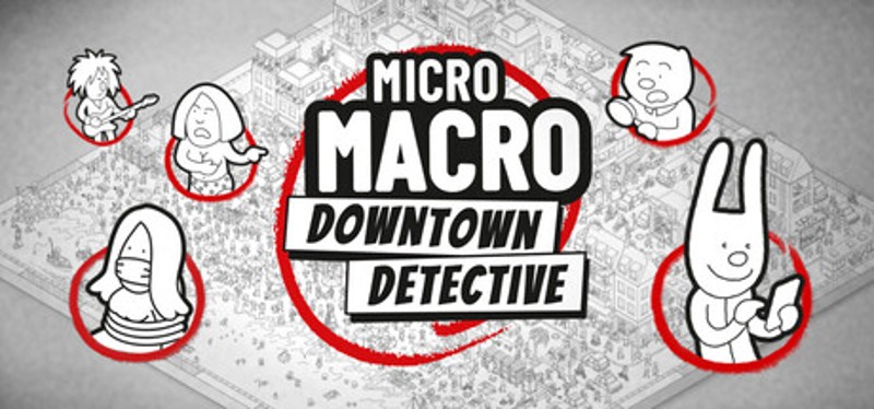 MicroMacro: Downtown Detective Image