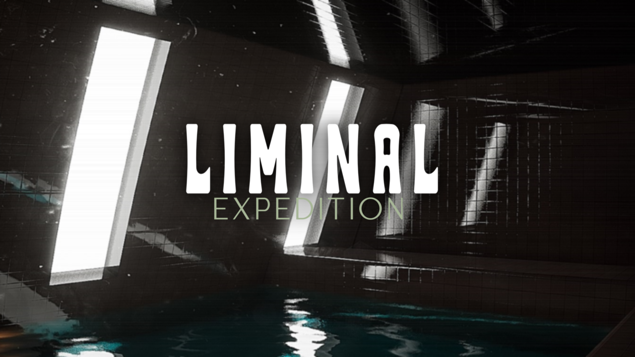 Games like LIMINAL EXPEDITION