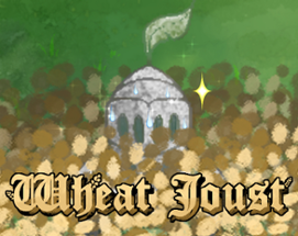 Wheat Joust Image