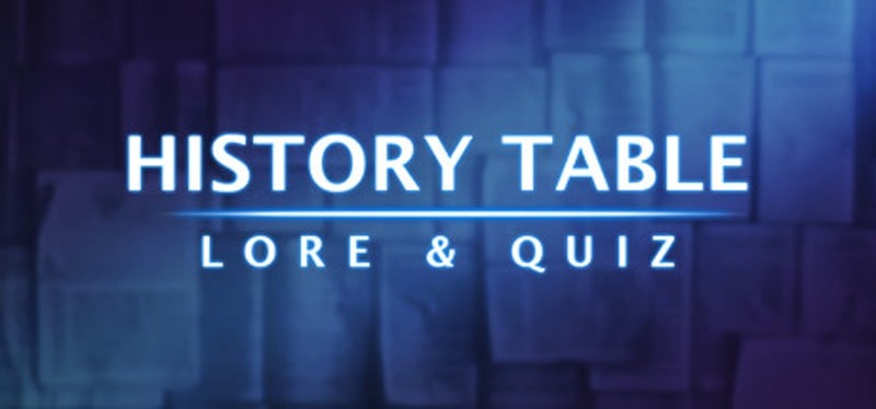 History Table: Lore & Quiz Game Cover