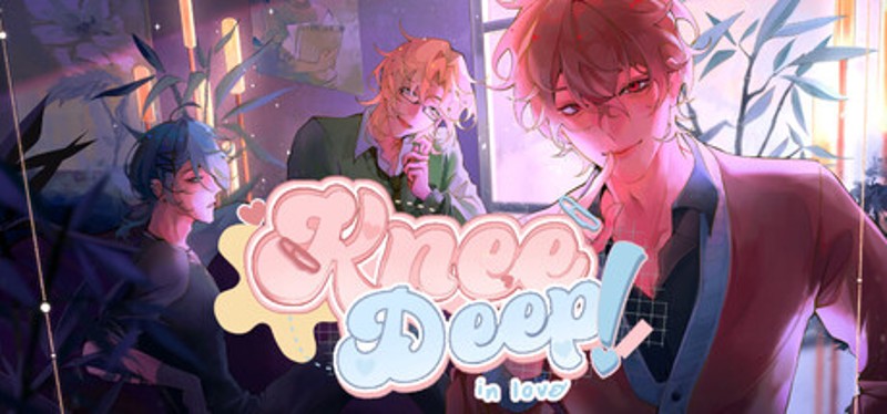 Knee Deep!: In Love Image