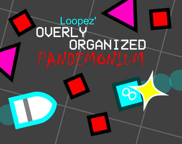 Games like Loopez Overly Organized Pandemonium