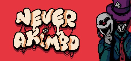 Games like Never Akimbo