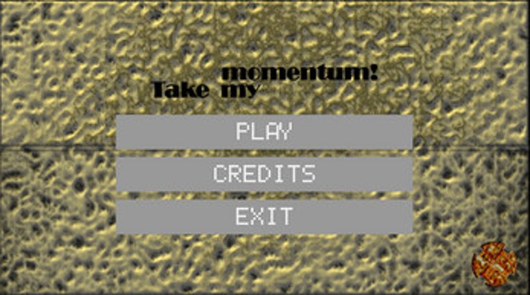 Take My Momentum! screenshot