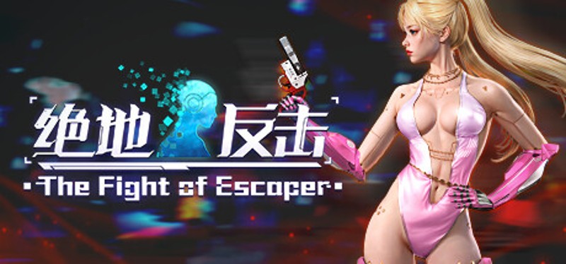 The Fight Of Escaper Image