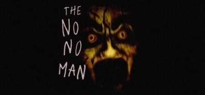 The No No Man Image