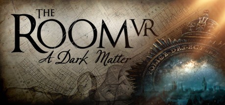 Games like The Room VR: A Dark Matter