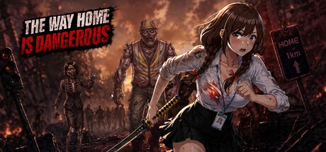 Games like THE WAY HOME IS DANGEROUS - Adult Only
