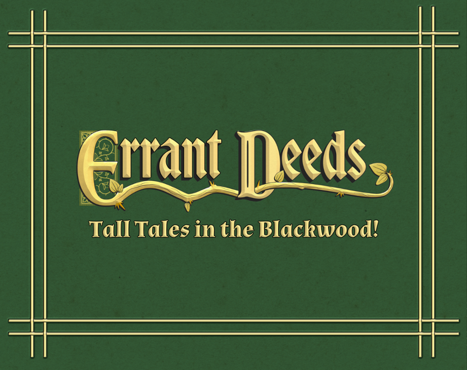 Games like Errant Deeds: Tall Tales in the Blackwood!