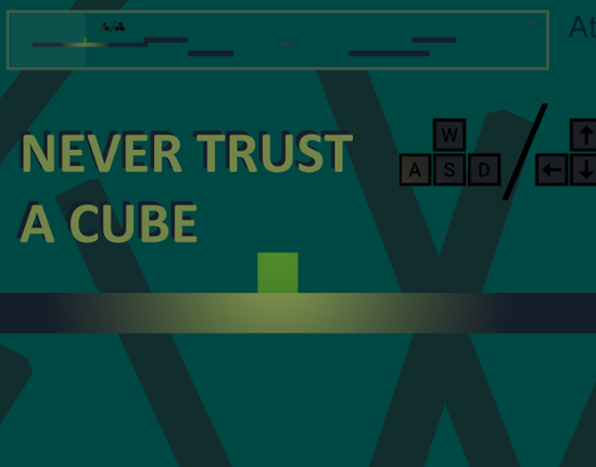 NEVER TRUST A CUBE Image