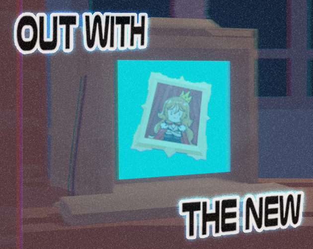 Games like Out With The New