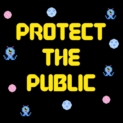 Protect the Public (S2021 Team 3) Game Cover