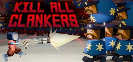 Games like Kill All Clankers