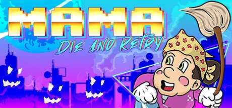 Games like Mama Die and Retry