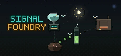 Games like Signal Foundry