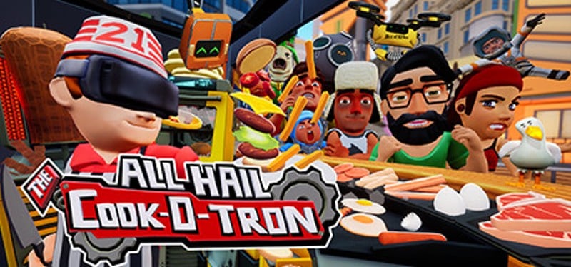 All Hail The Cook-o-tron Game Cover