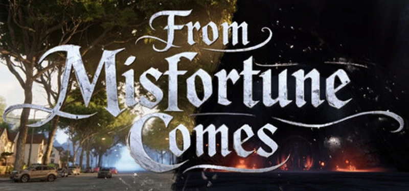 From Misfortune Comes Image