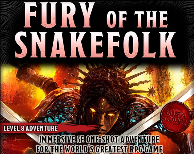 Games like Fury of the Snakefolk - Level-8 D&D Adventure