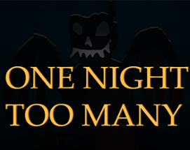 One Night Too Many Image