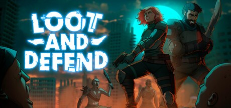 Games like Loot and Defend