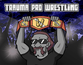 Trauma Pro Wrestling Image