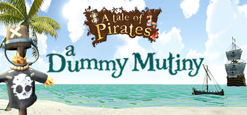 A Tale of Pirates: a Dummy Mutiny Game Cover