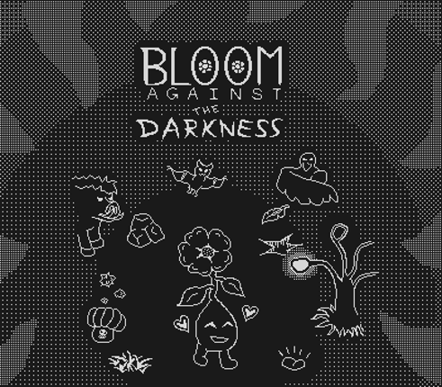 Bloom Against The Darkness Image