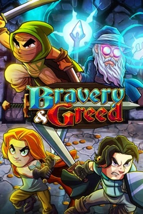 Bravery and Greed Image