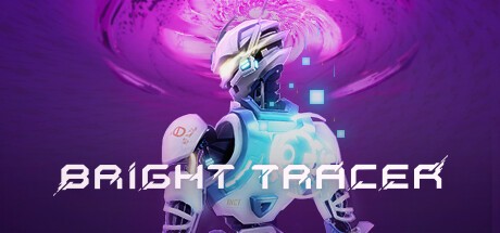 Games like BRIGHT TRACER