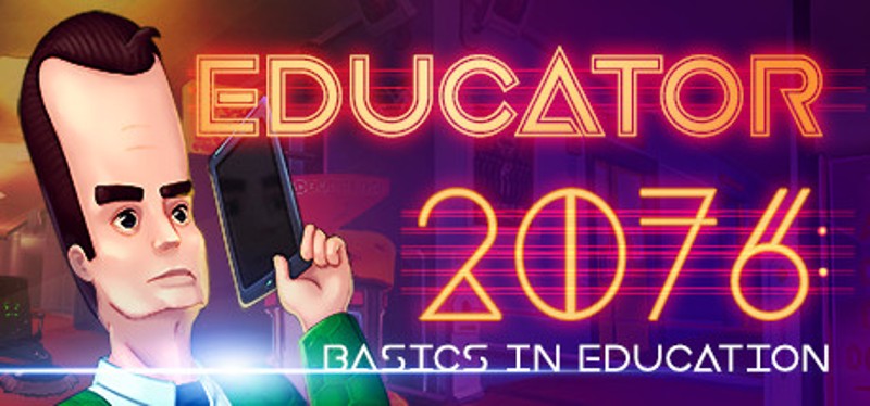 Educator 2076: Basics in Education Image