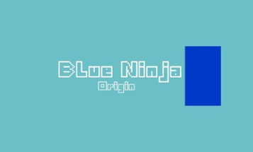 Blue Ninja: Origin Image