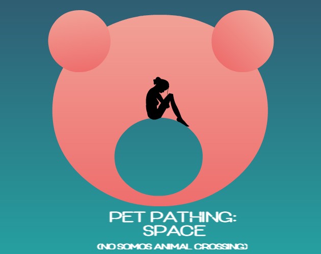 Games like Pet Pathing: Space (No somos Animal Crossing)