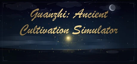 Games like Guanzhi: Ancient Cultivation Simulator