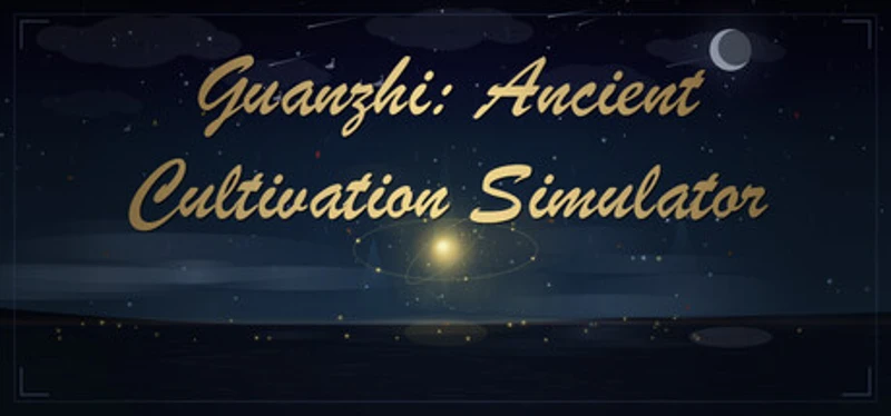 Guanzhi: Ancient Cultivation Simulator Image