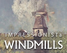 IMPRESSIONISTa - WINDMILLS Image