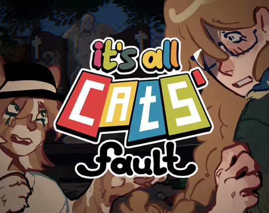 it's all CATS' fault - alpha Image