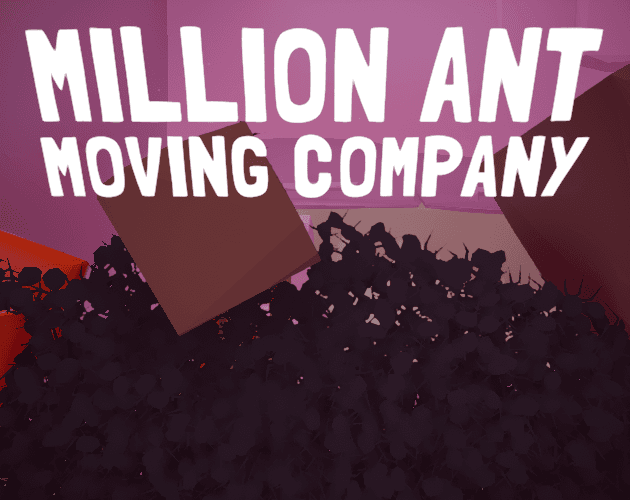 Games like Million Ant Moving Company