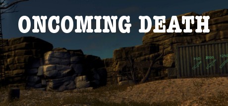 Games like Oncoming Death Steam Edition