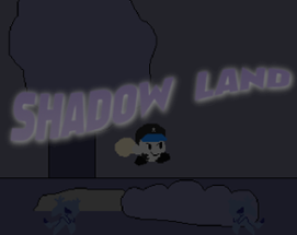 SHADOW LAND Image