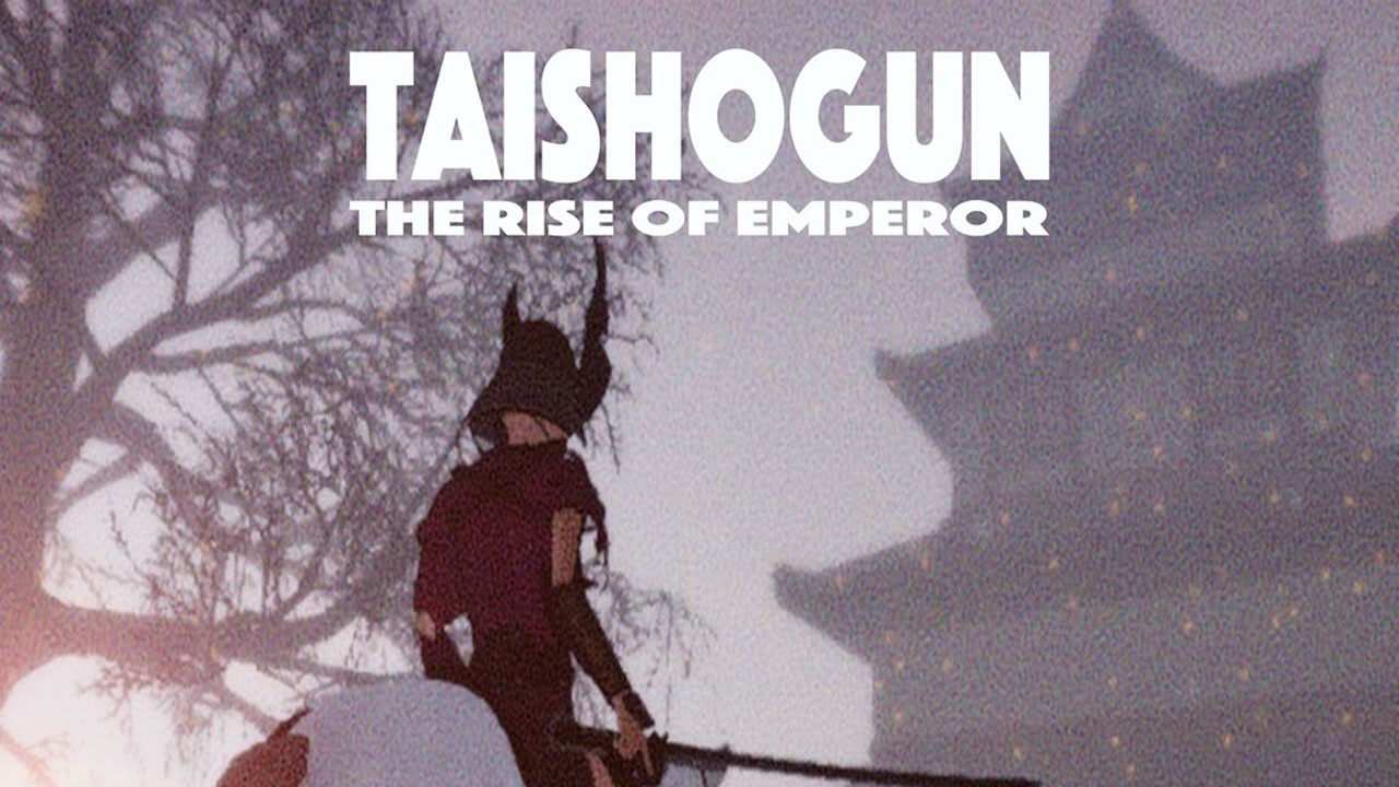 Games like Taishogun: The Rise of Emperor