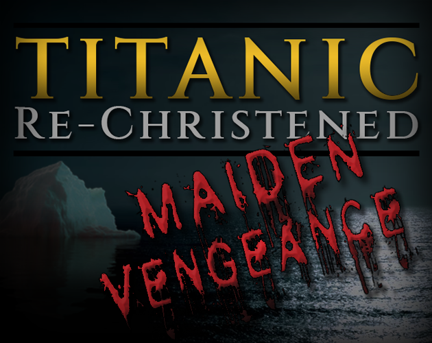 Games like Titanic Re-Christened: Maiden Vengeance