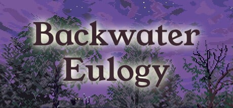 Games like Backwater Eulogy