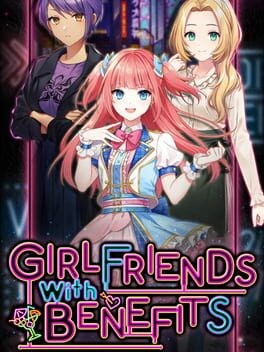 Games like Girlfriends with Benefits