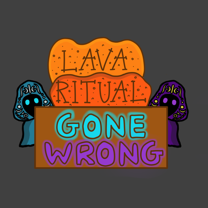 Games like Lava Ritual Gone Wrong