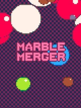 Games like Marble Merger
