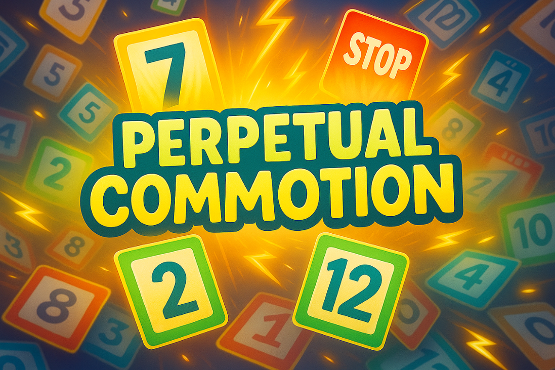 Games like Perpetual Commotion
