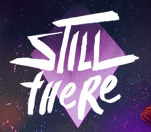 Still There Image